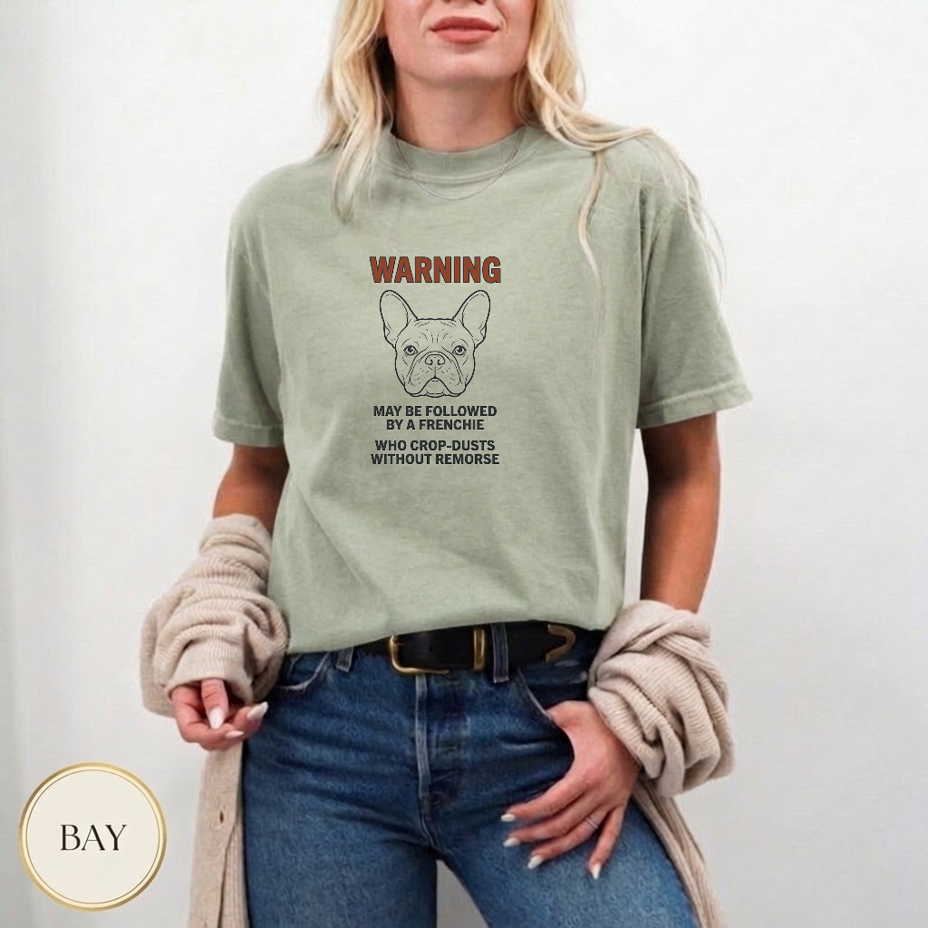 Frenchie Fart Warning Label Shirt — lifestyle mockup