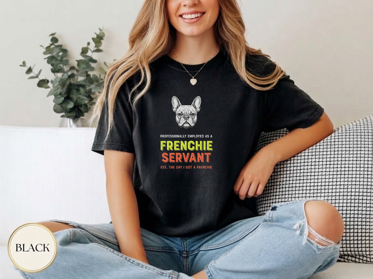 Professional Frenchie Servant Shirt — garment-dyed tee detail