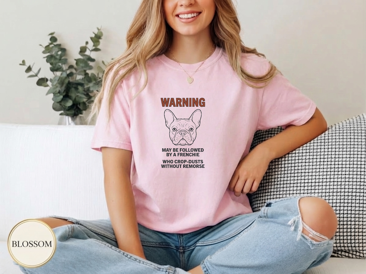 Frenchie Fart Warning Label Shirt — color variant — soft washed