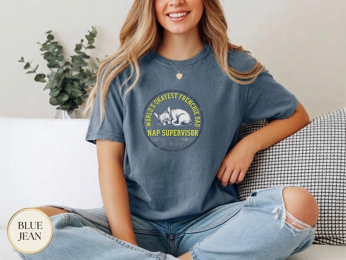 Frenchie Dad Nap Supervisor Shirt — dog mom gift idea