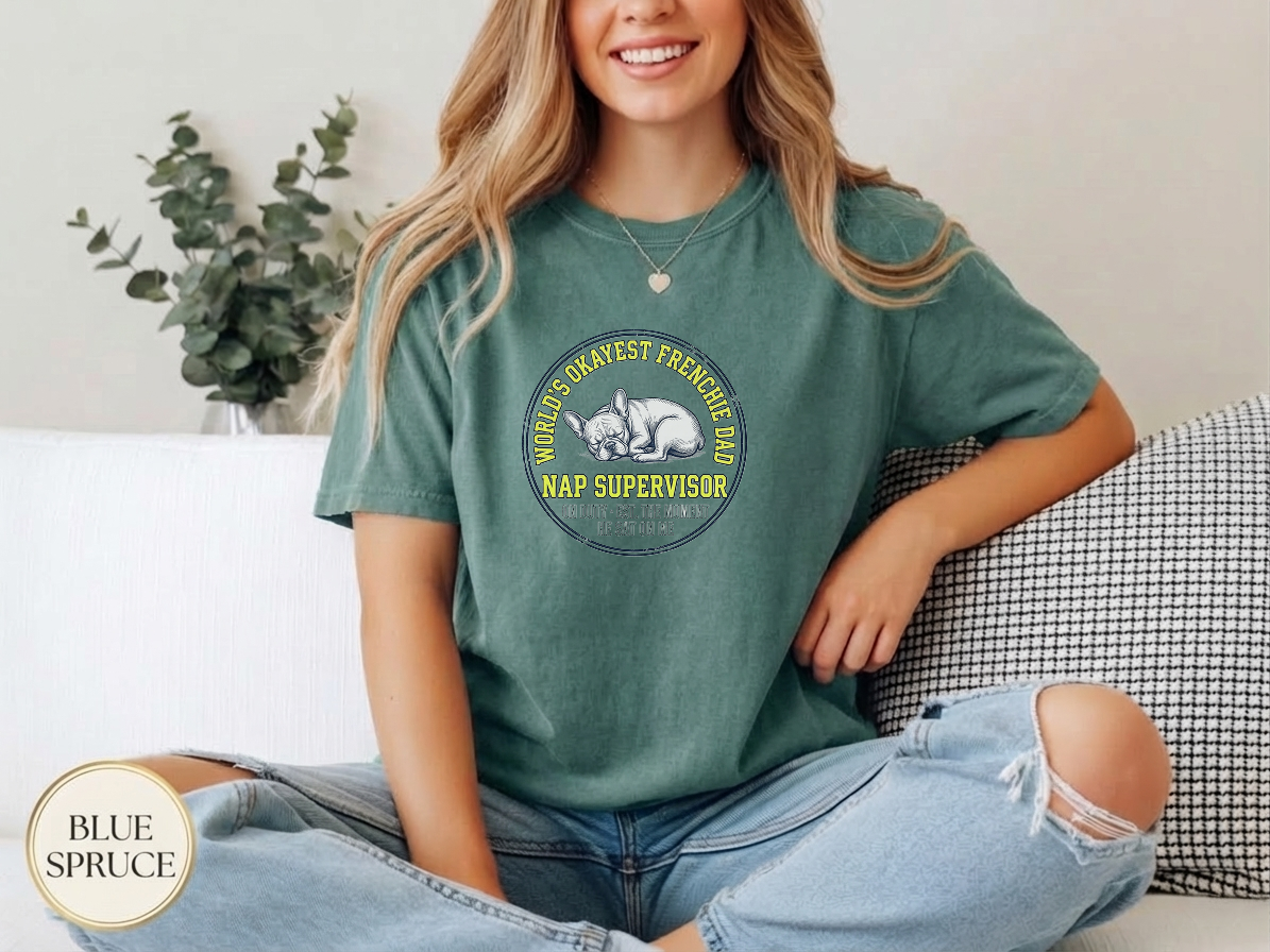Frenchie Dad Nap Supervisor Shirt — wearable print close-up
