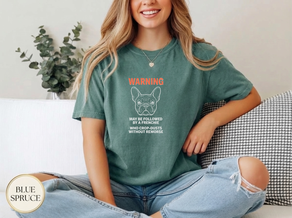 Frenchie Fart Warning Label Shirt — wearable print close-up