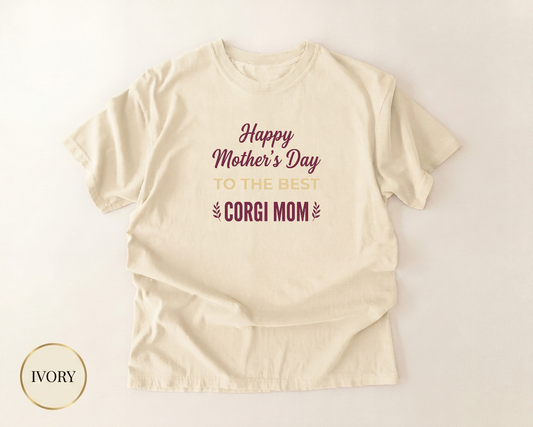 Happy Corgi Mom Day Shirt — front view