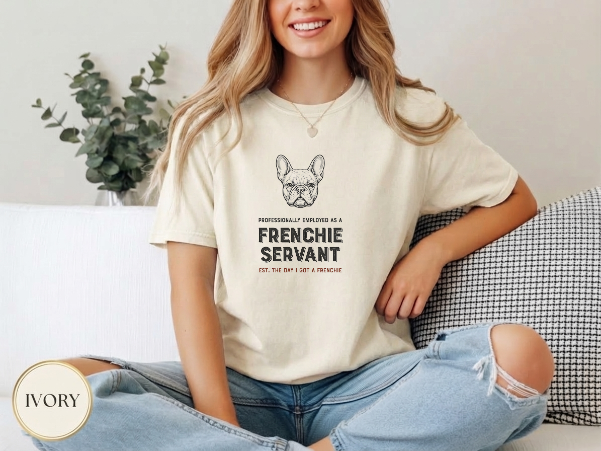 Professional Frenchie Servant Shirt — wearable print close-up