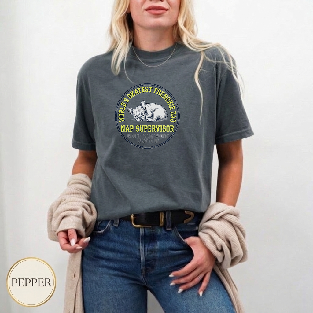 Frenchie Dad Nap Supervisor Shirt — flat lay mockup