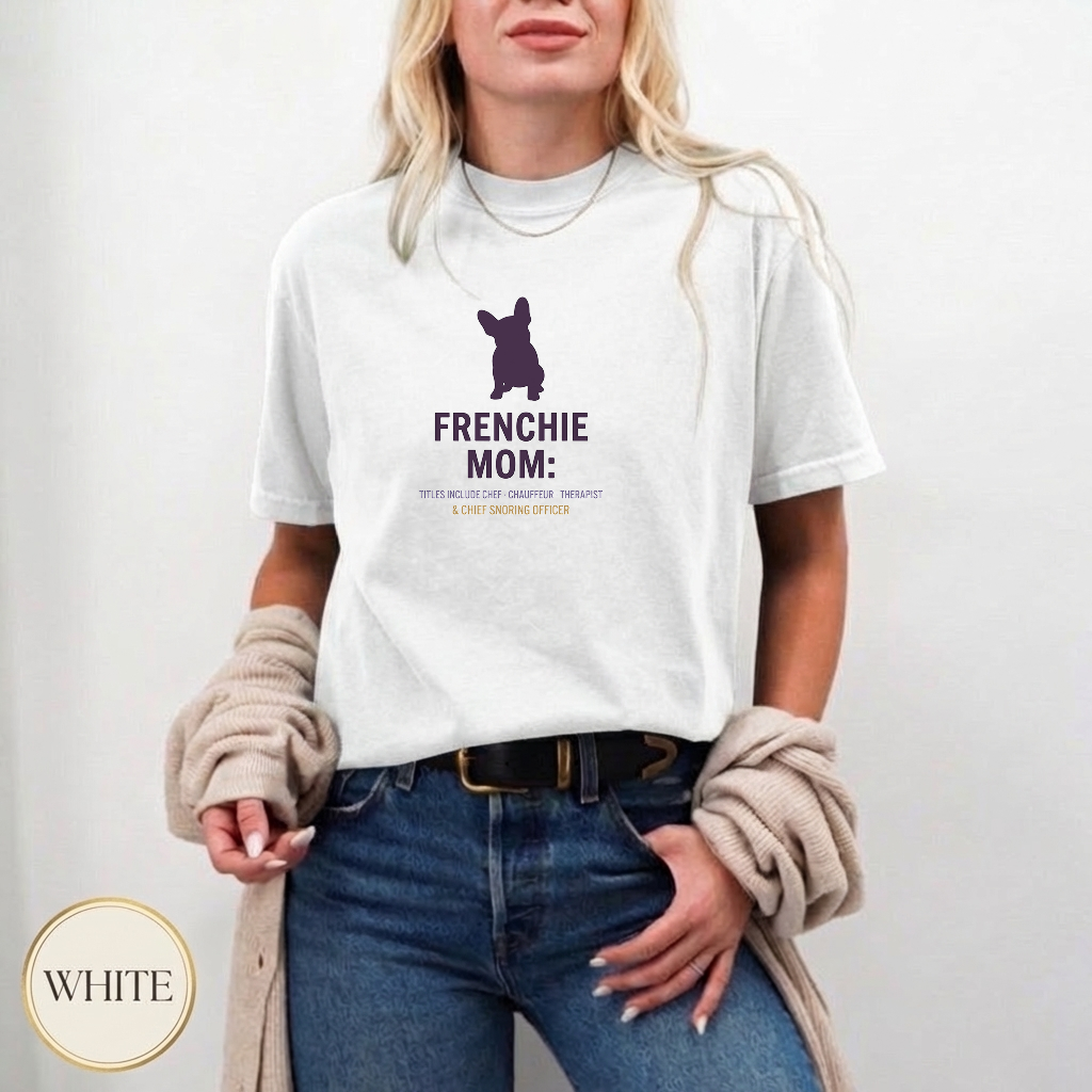 Frenchie Mom Identity Drop Shirt — relaxed fit style